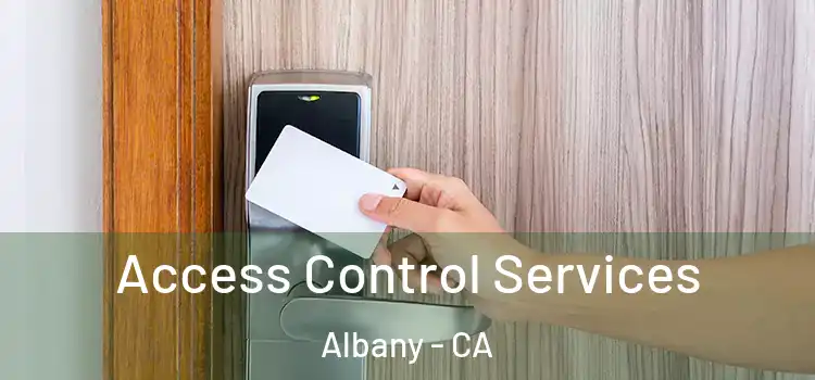  Access Control Services Albany - CA
