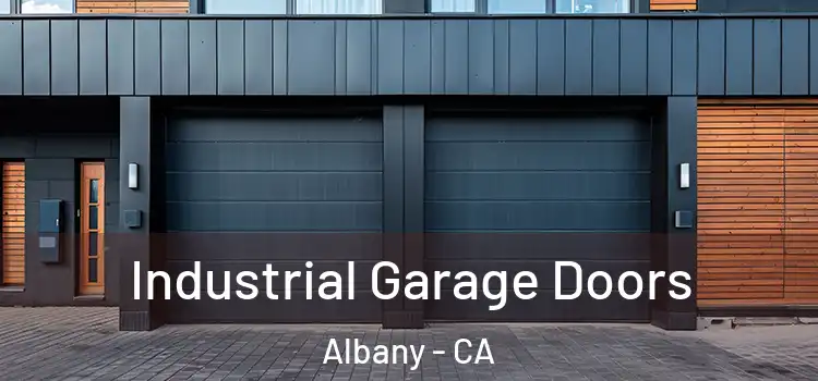  Industrial Garage Doors Albany - CA