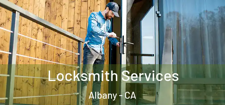  Locksmith Services Albany - CA