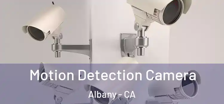 Motion Detection Camera Albany - CA