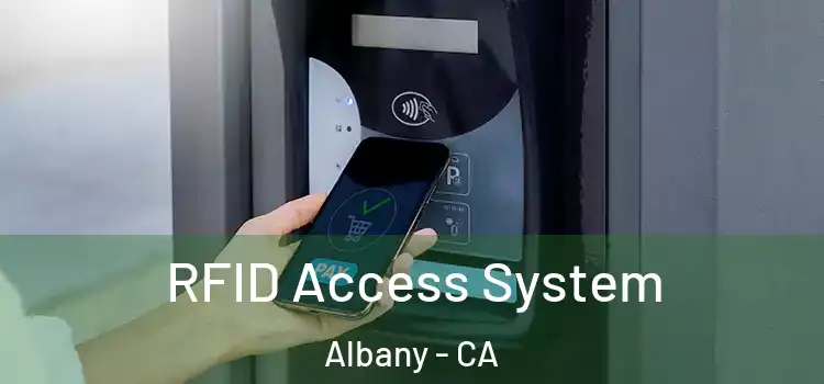  RFID Access System Albany - CA